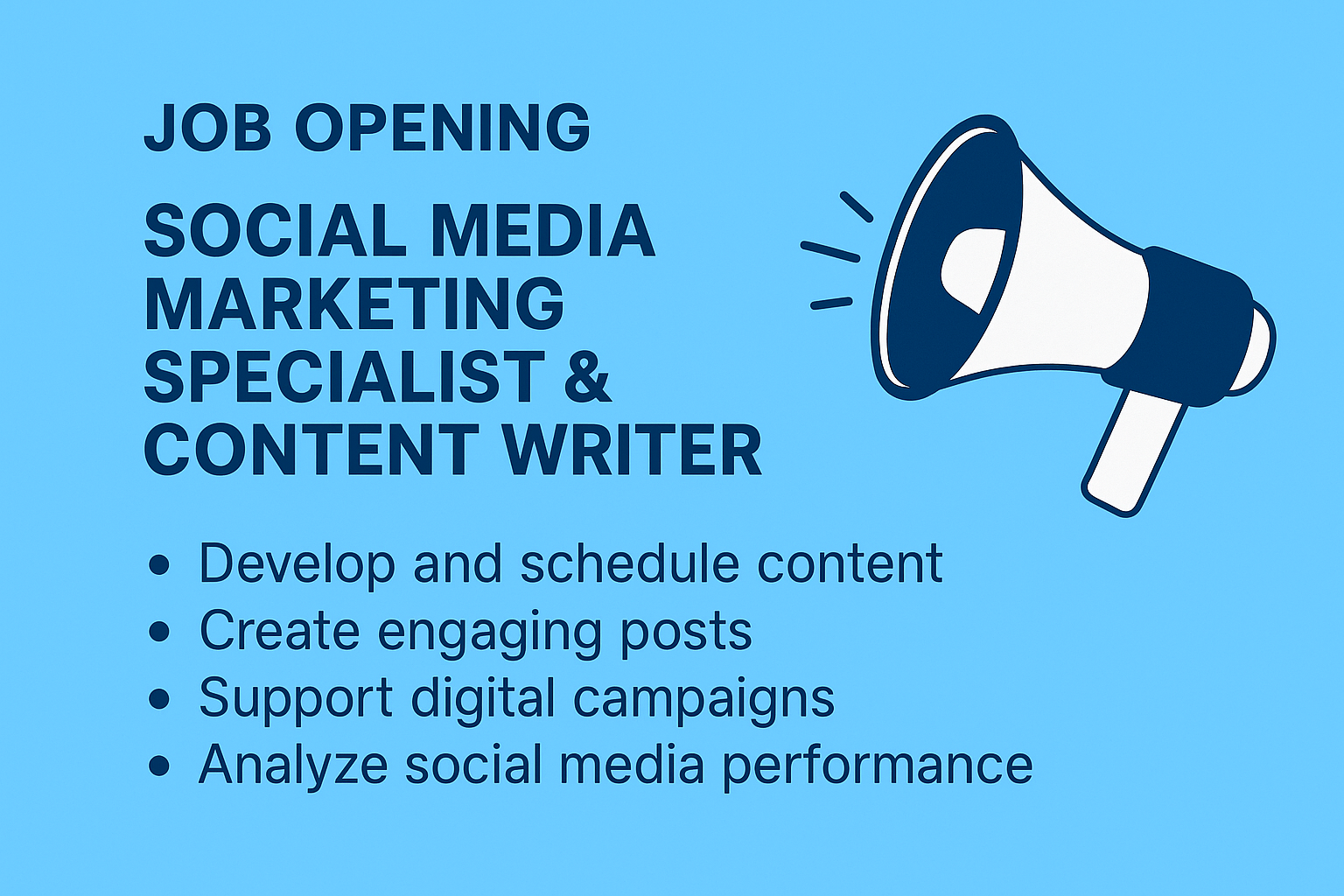Illustration of a job advertisement on a sky blue background featuring the title “Social Media Marketing Specialist & Content Writer” in bold dark blue text, a megaphone icon, and a list of responsibilities including content development, post creation, digital campaign support, and performance analysis.
